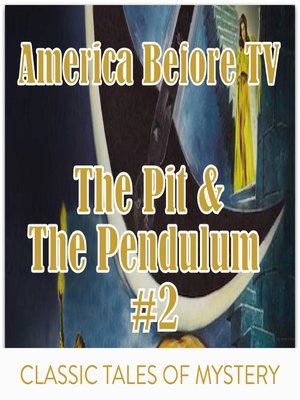 cover image of America Before TV: The Pit & The Pendulum #2